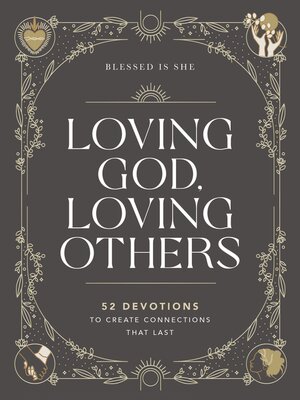 cover image of Loving God, Loving Others